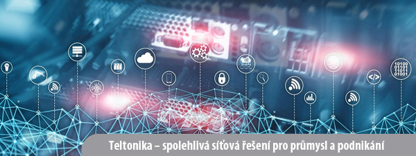 1 - teltonika-spolehliva-sitova-reseni-pro-prumysl-a-podnikani